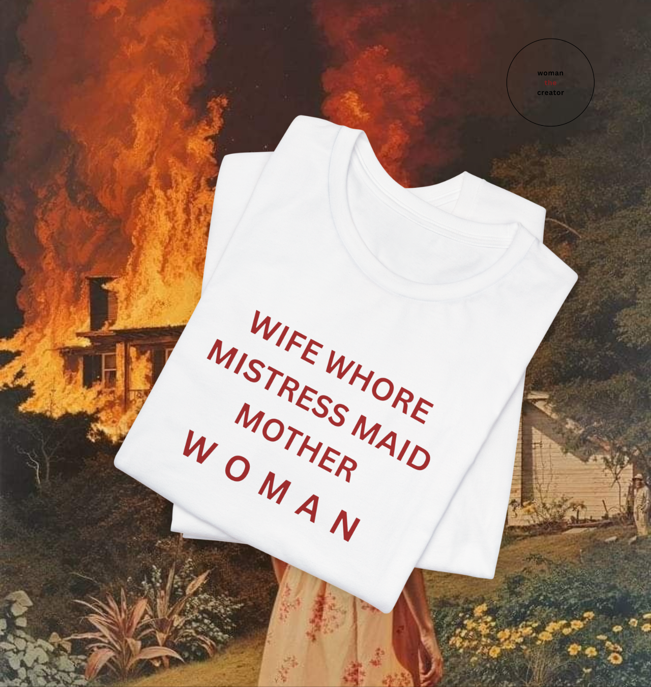 Wife Wh0re Mistress Maid Mother Woman Tee | Doll People Tee